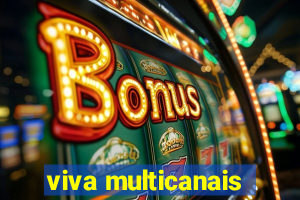 viva multicanais